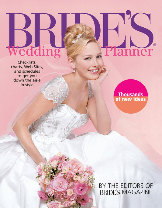 Bride's Wedding Planner - Checklists, Charts, Web Sites, and Schedules to Get You Down the Aisle in Style