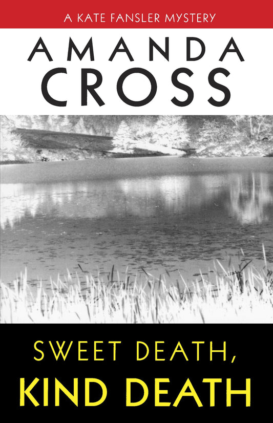 Sweet Death, Kind Death (Kate Fansler) (Book:7)