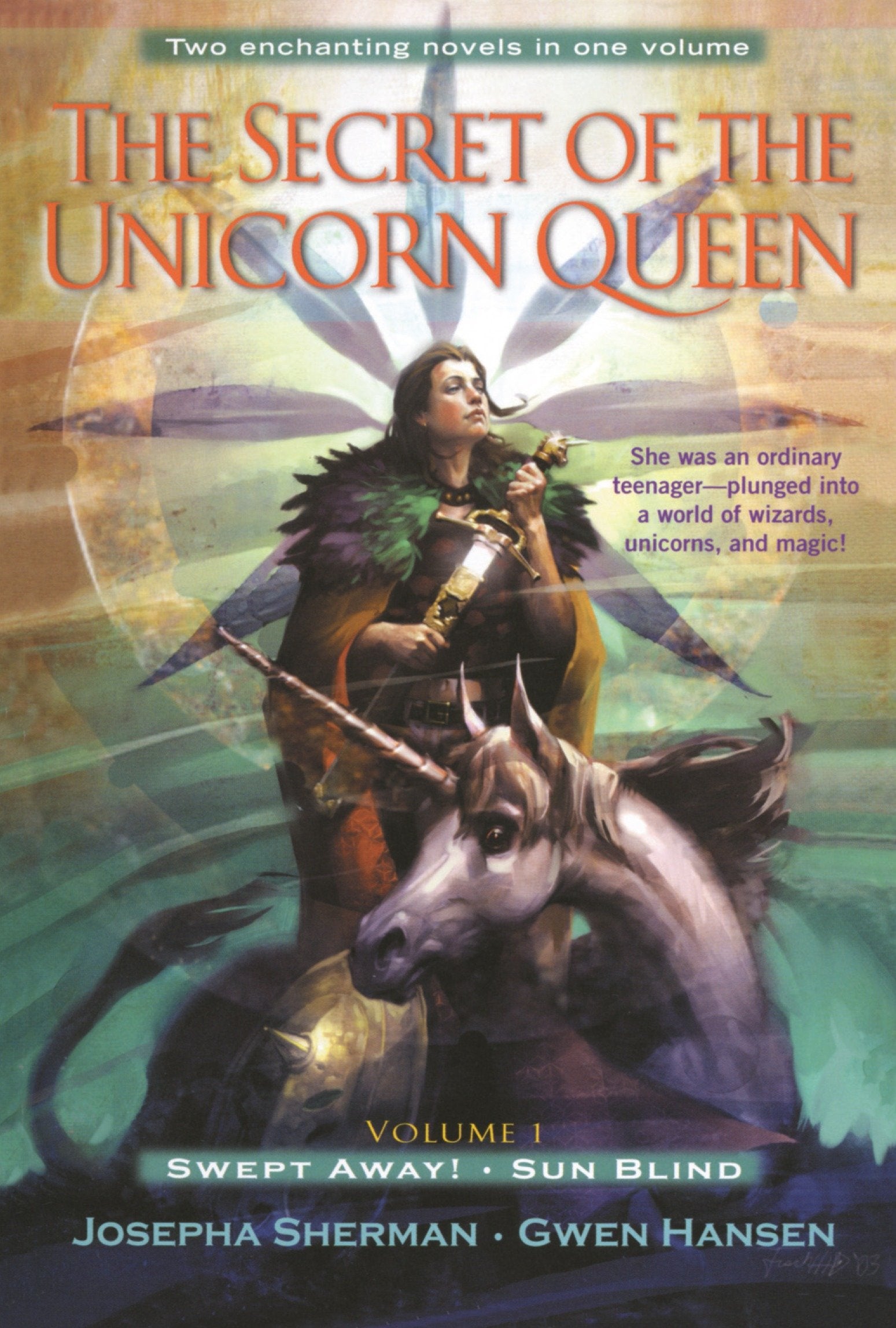 The Secret of the Unicorn Queen, Vol. 1 - Swept Away and Sun Blind