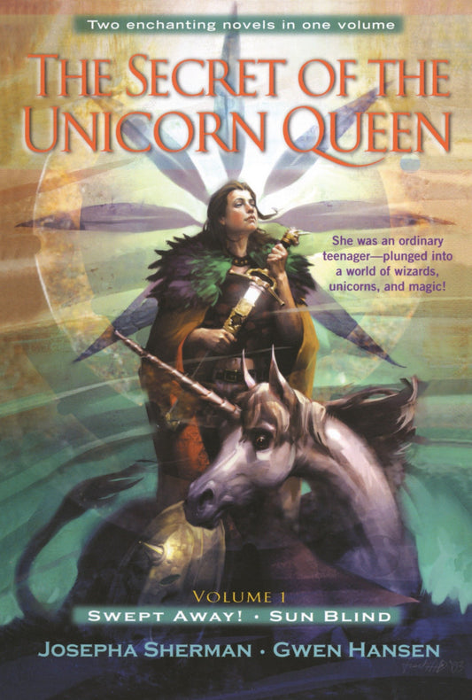 The Secret of the Unicorn Queen, Vol. 1 - Swept Away and Sun Blind