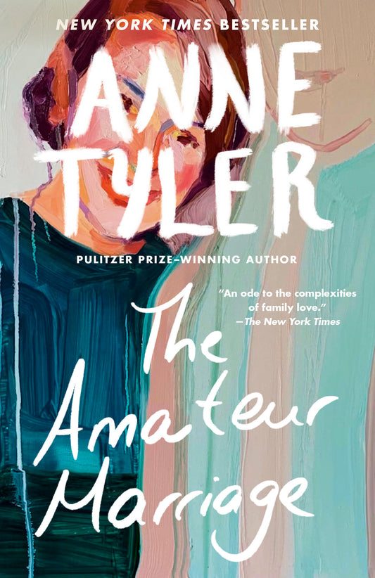 The Amateur Marriage - A Novel