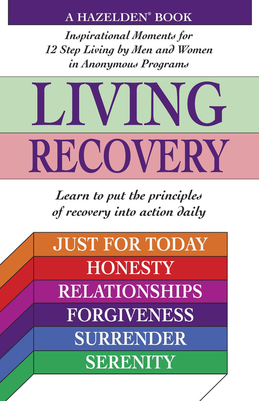 Living Recovery - Inspirational Moments for 12 Step Living