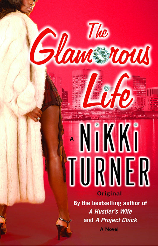 The Glamorous Life - A Novel