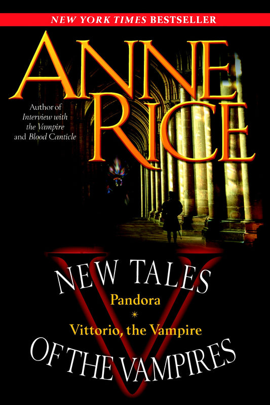 New Tales of the Vampires - includes Pandora and Vittorio the Vampire (New Tales of the Vampires)