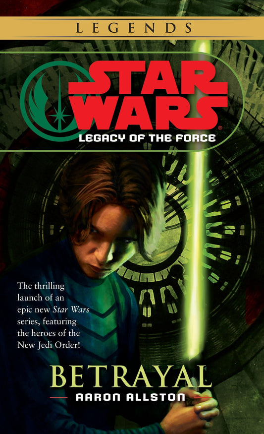 Betrayal: Star Wars Legends (Legacy of the Force) (Star Wars: Legacy of the Force - Legends) (Book:1)