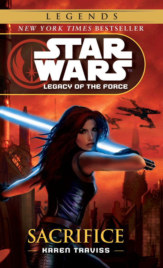 Sacrifice: Star Wars Legends (Legacy of the Force) (Star Wars: Legacy of the Force - Legends) (Book:5)
