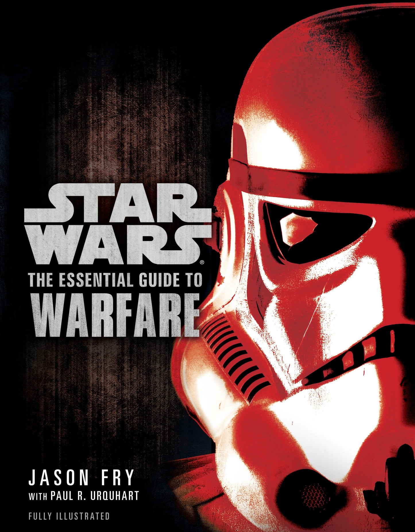 The Essential Guide to Warfare: Star Wars (Star Wars: Essential Guides)