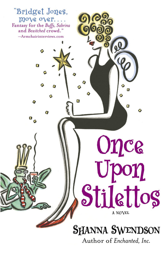 Once Upon Stilettos - Enchanted Inc., Book 2 (Enchanted, Inc.) (Book:2)