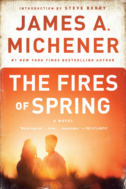 The Fires of Spring - A Novel