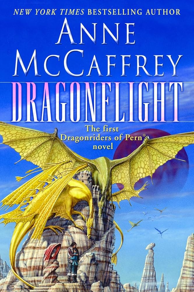 Dragonflight: Volume 1 in the Dragonriders of Pern by Anne McCaffrey