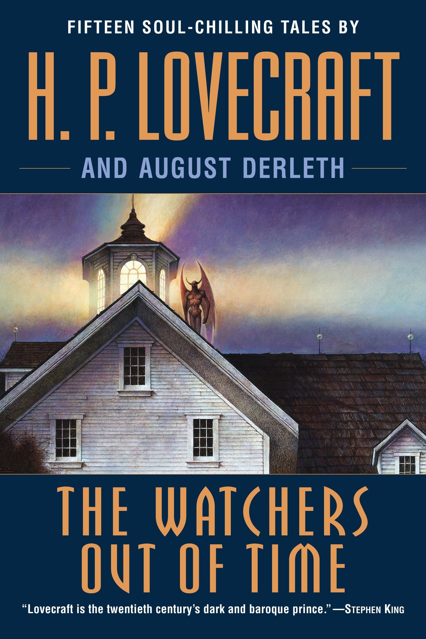 The Watchers Out of Time - Fifteen soul-chilling tales by H. P. Lovecraft