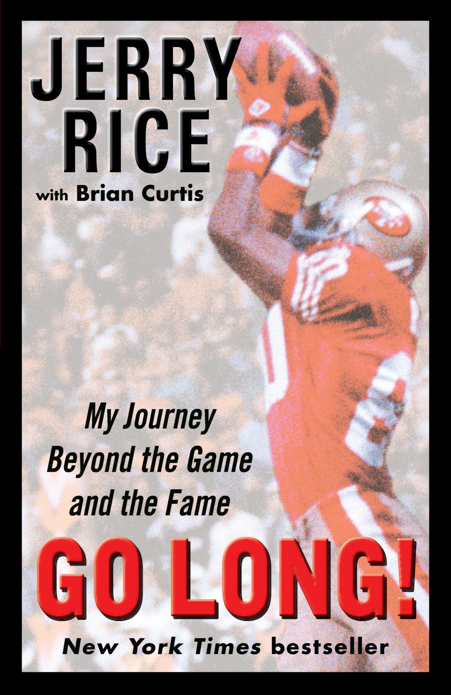 Go Long! - My Journey Beyond the Game and the Fame