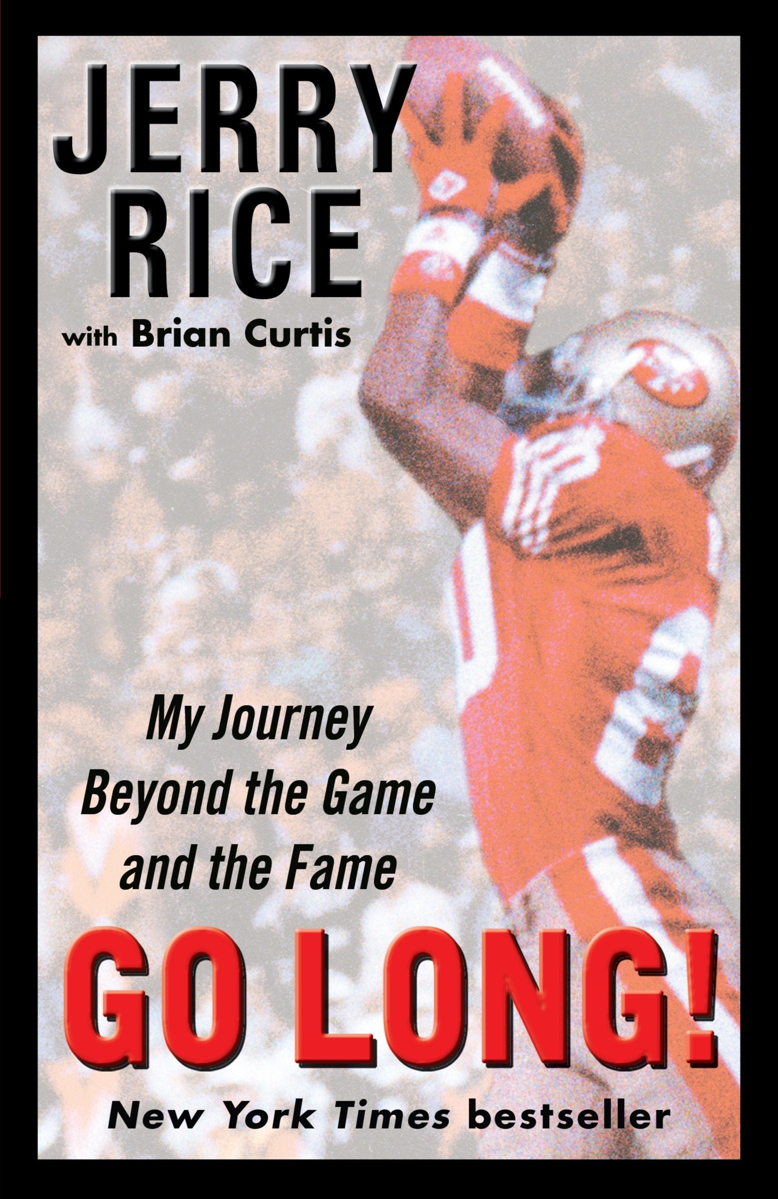 Go Long! - My Journey Beyond the Game and the Fame