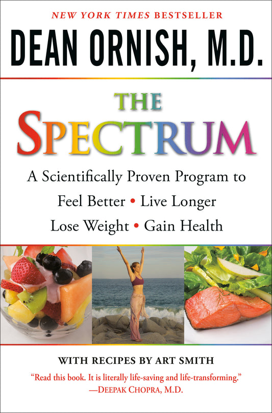 The Spectrum - A Scientifically Proven Program to Feel Better, Live Longer, Lose Weight, and Gain Health