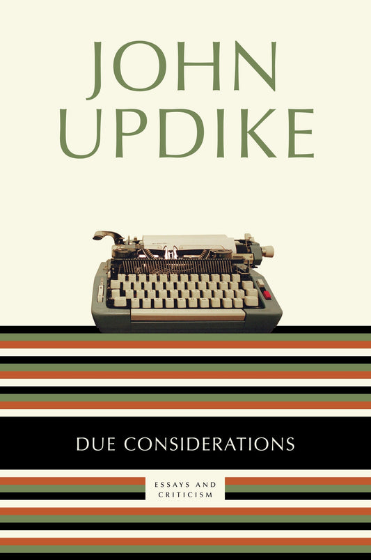 Due Considerations - Essays and Criticism