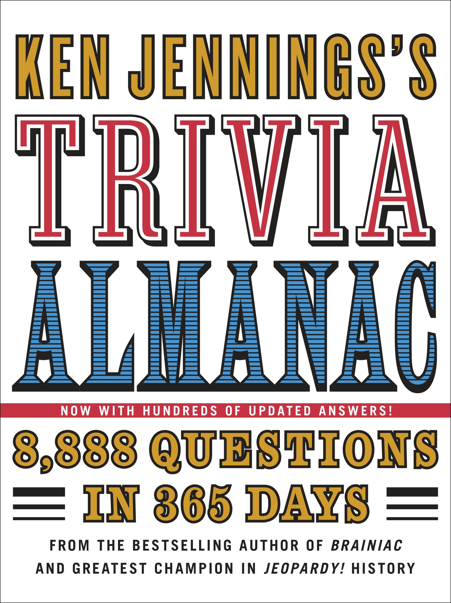 Ken Jennings's Trivia Almanac - 8,888 Questions in 365 Days