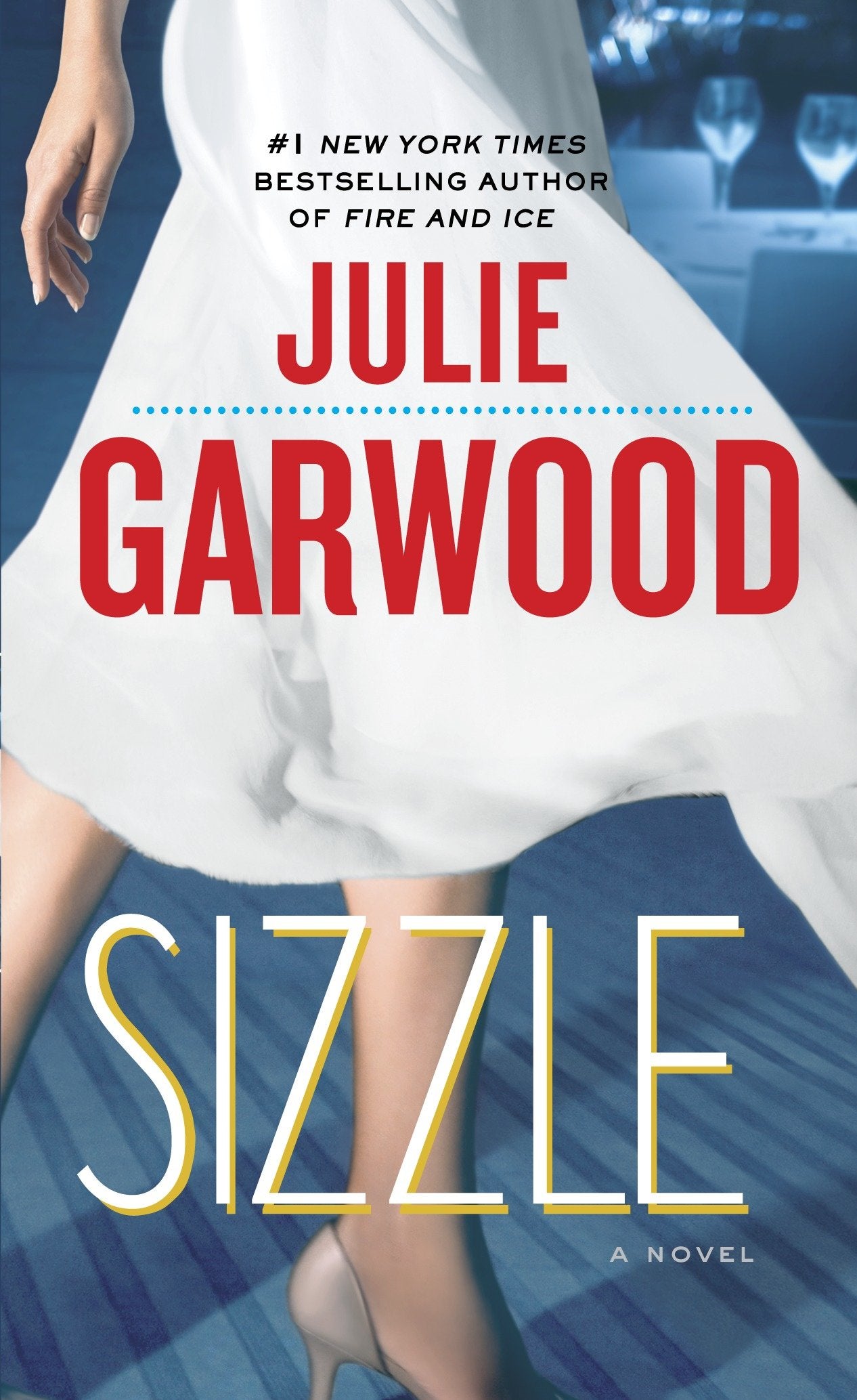 Sizzle - A Novel (Buchanan-Renard) (Book:8)