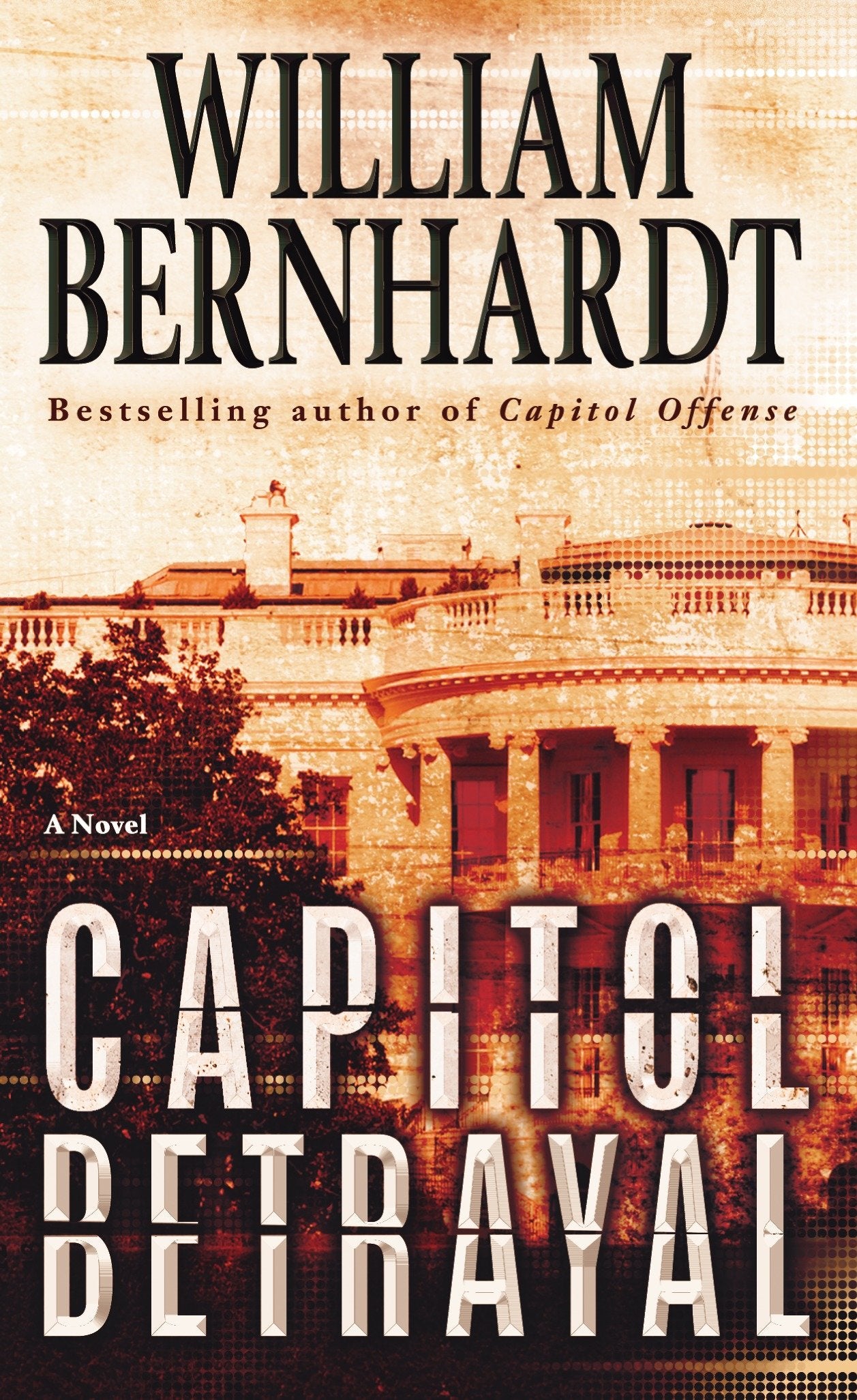 Capitol Betrayal - A Novel (Ben Kincaid) (Book:18)