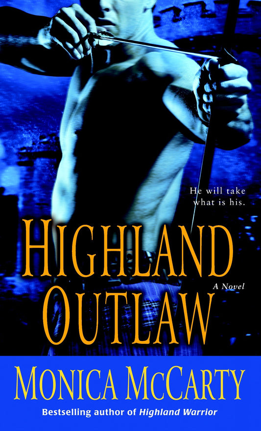 Highland Outlaw - A Novel (Campbell Trilogy) (Book:2)