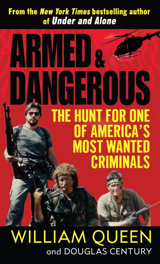 Armed and Dangerous - The Hunt for One of America's Most Wanted Criminals