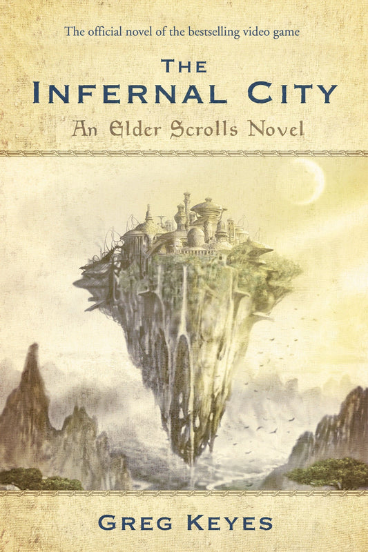 The Infernal City: An Elder Scrolls Novel (The Elder Scrolls) (Book:1)