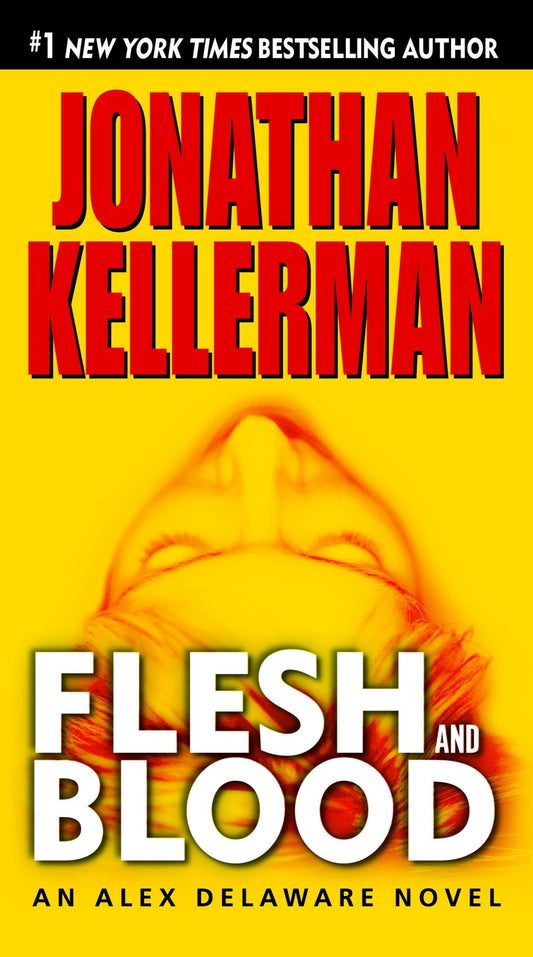 Flesh and Blood - An Alex Delaware Novel (Alex Delaware) (Book:15)