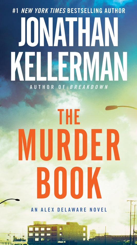 The Murder Book - An Alex Delaware Novel (Alex Delaware) (Book:16)