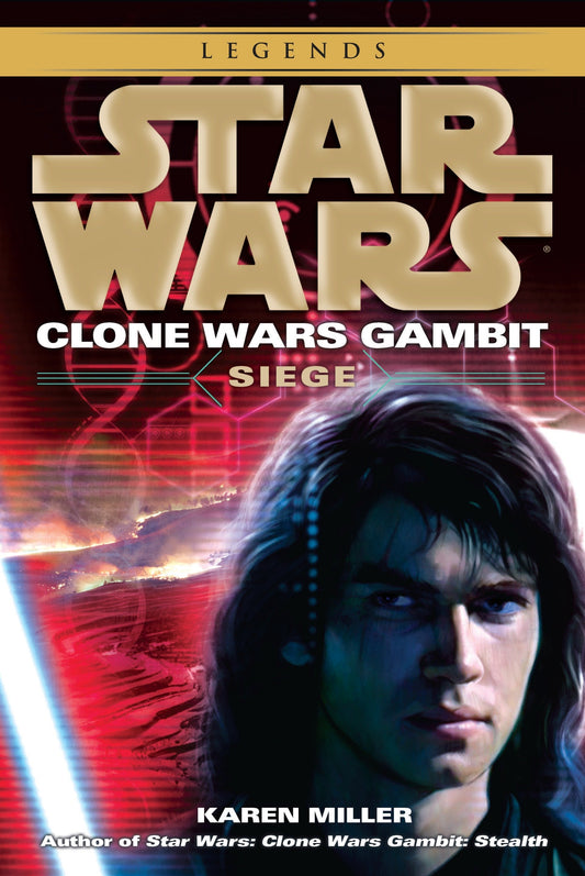 Siege: Star Wars Legends (Clone Wars Gambit) (Star Wars: Clone Wars Gambit - Legends) (Book:2)