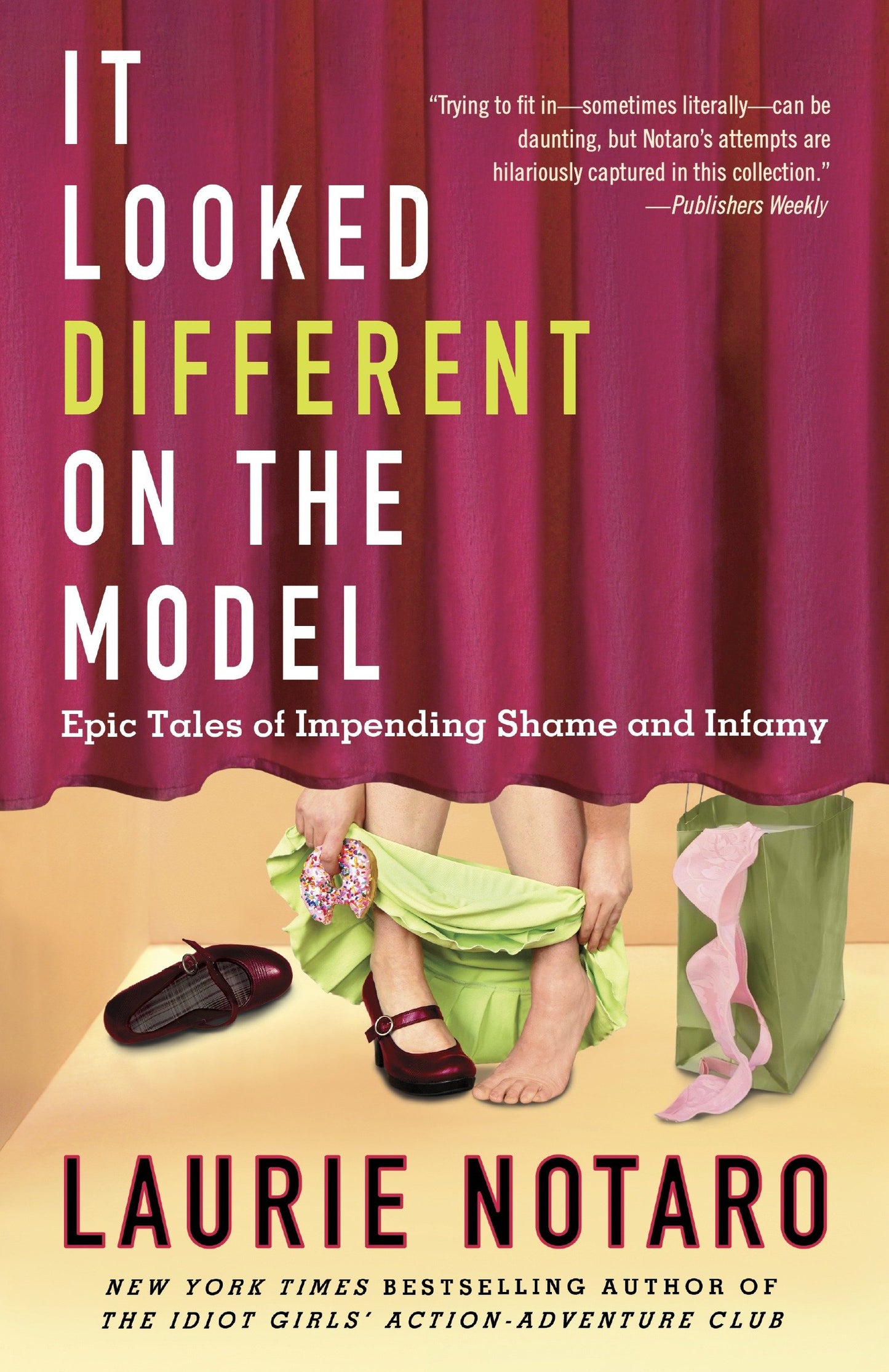 It Looked Different on the Model - Epic Tales of Impending Shame and Infamy