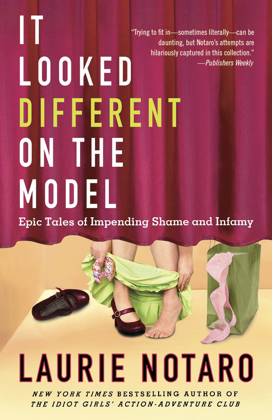 It Looked Different on the Model - Epic Tales of Impending Shame and Infamy