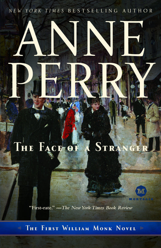 The Face of a Stranger - The First William Monk Novel (William Monk) (Book:1)