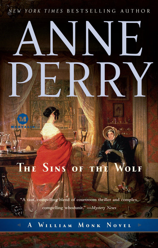 The Sins of the Wolf - A William Monk Novel (William Monk) (Book:5)