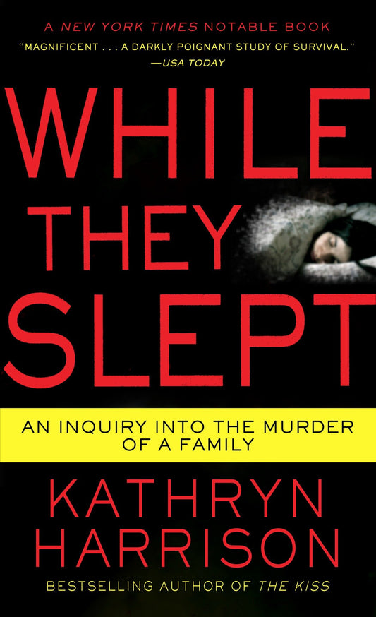 While They Slept - An Inquiry into the Murder of a Family