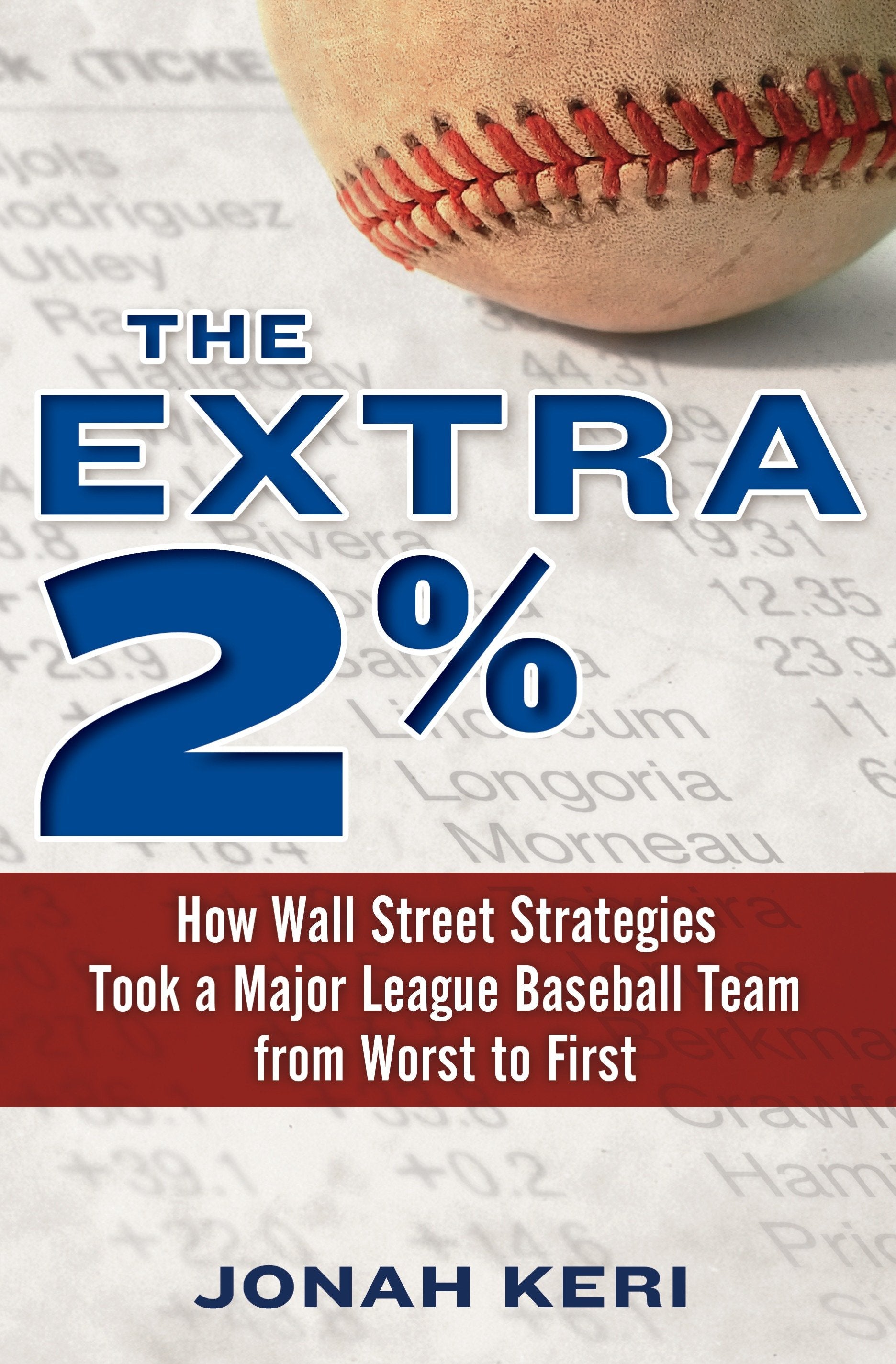 The Extra 2% - How Wall Street Strategies Took a Major League Baseball Team from Worst to First