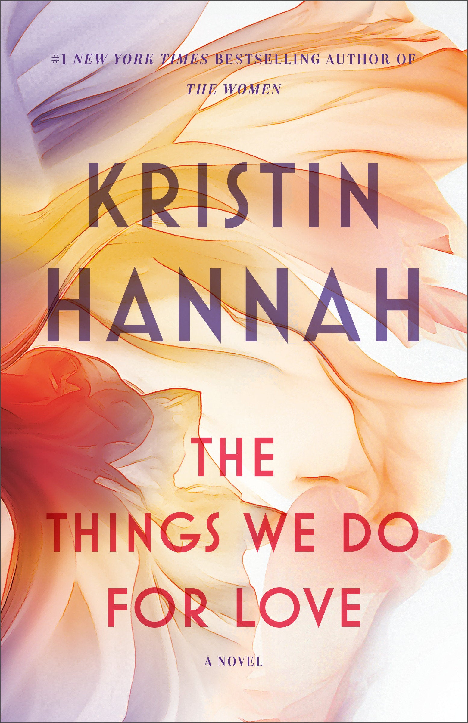The Things We Do for Love - A Novel