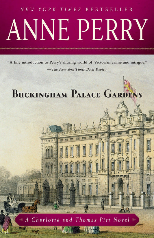 Buckingham Palace Gardens - A Charlotte and Thomas Pitt Novel (Charlotte and Thomas Pitt) (Book:25)