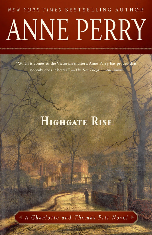Highgate Rise - A Charlotte and Thomas Pitt Novel (Charlotte and Thomas Pitt) (Book:11)