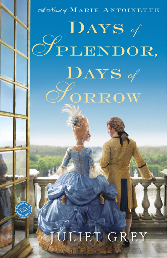 Days of Splendor, Days of Sorrow - A Novel of Marie Antoinette (Marie Antoinette) (Book:2)