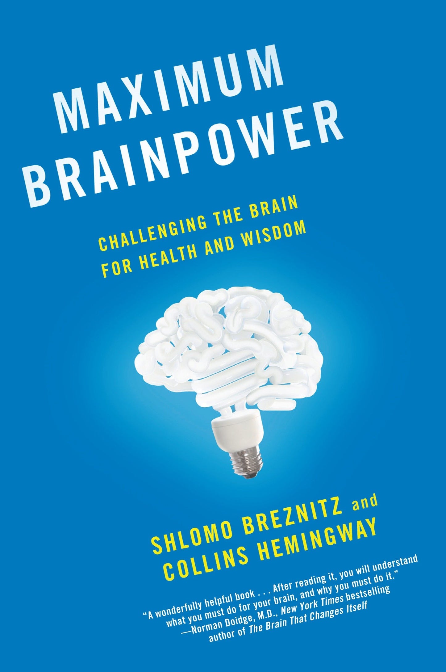 Maximum Brainpower - Challenging the Brain for Health and Wisdom