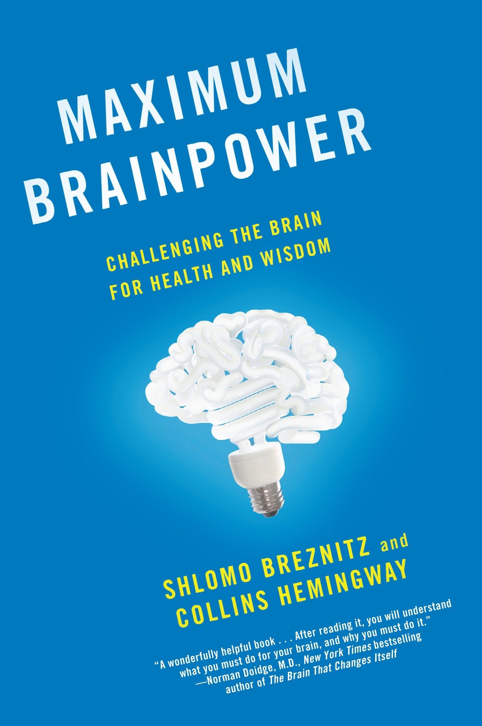Maximum Brainpower - Challenging the Brain for Health and Wisdom
