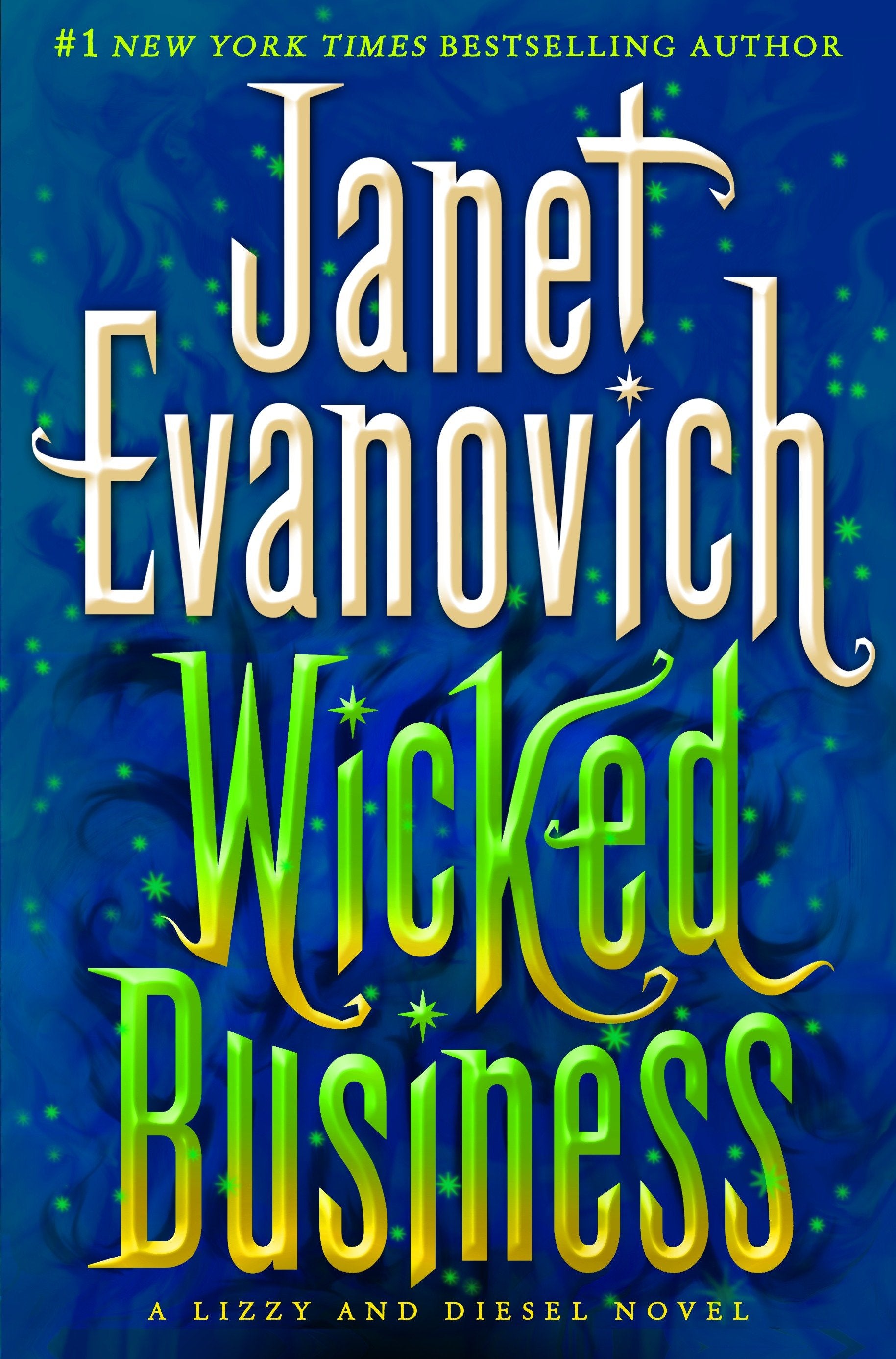 Wicked Business - A Lizzy and Diesel Novel (Lizzy & Diesel) (Book:2)