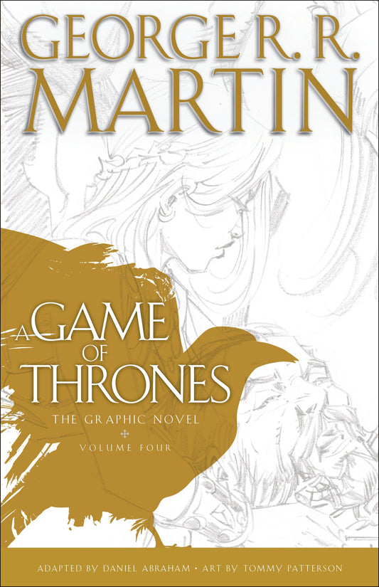 A Game of Thrones: The Graphic Novel: Volume Four (A Song of Ice and Fire Graphic Novels) (Book:4)