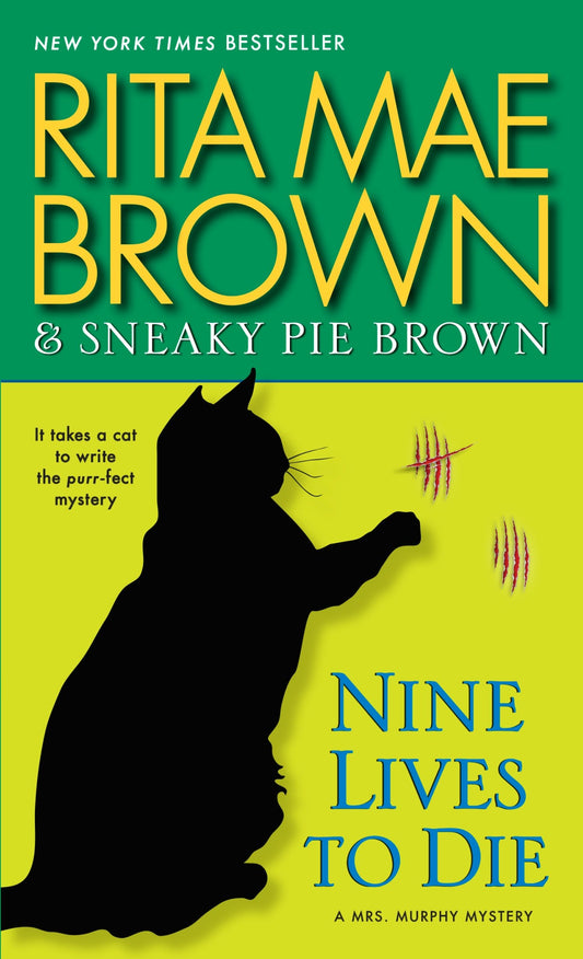 Nine Lives to Die - A Mrs. Murphy Mystery (Mrs. Murphy) (Book:23)