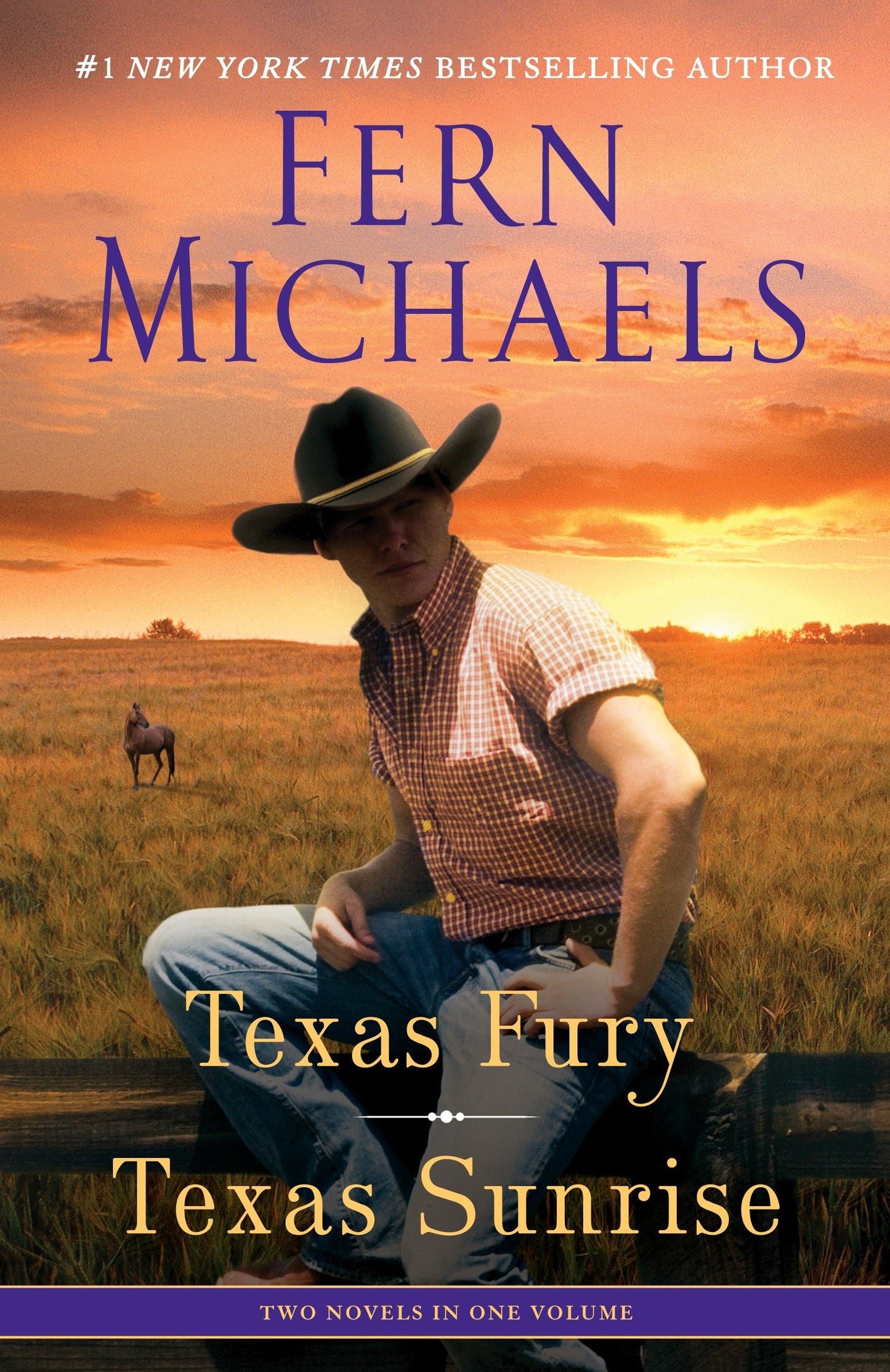 Texas Fury/Texas Sunrise - Two Novels in One Volume