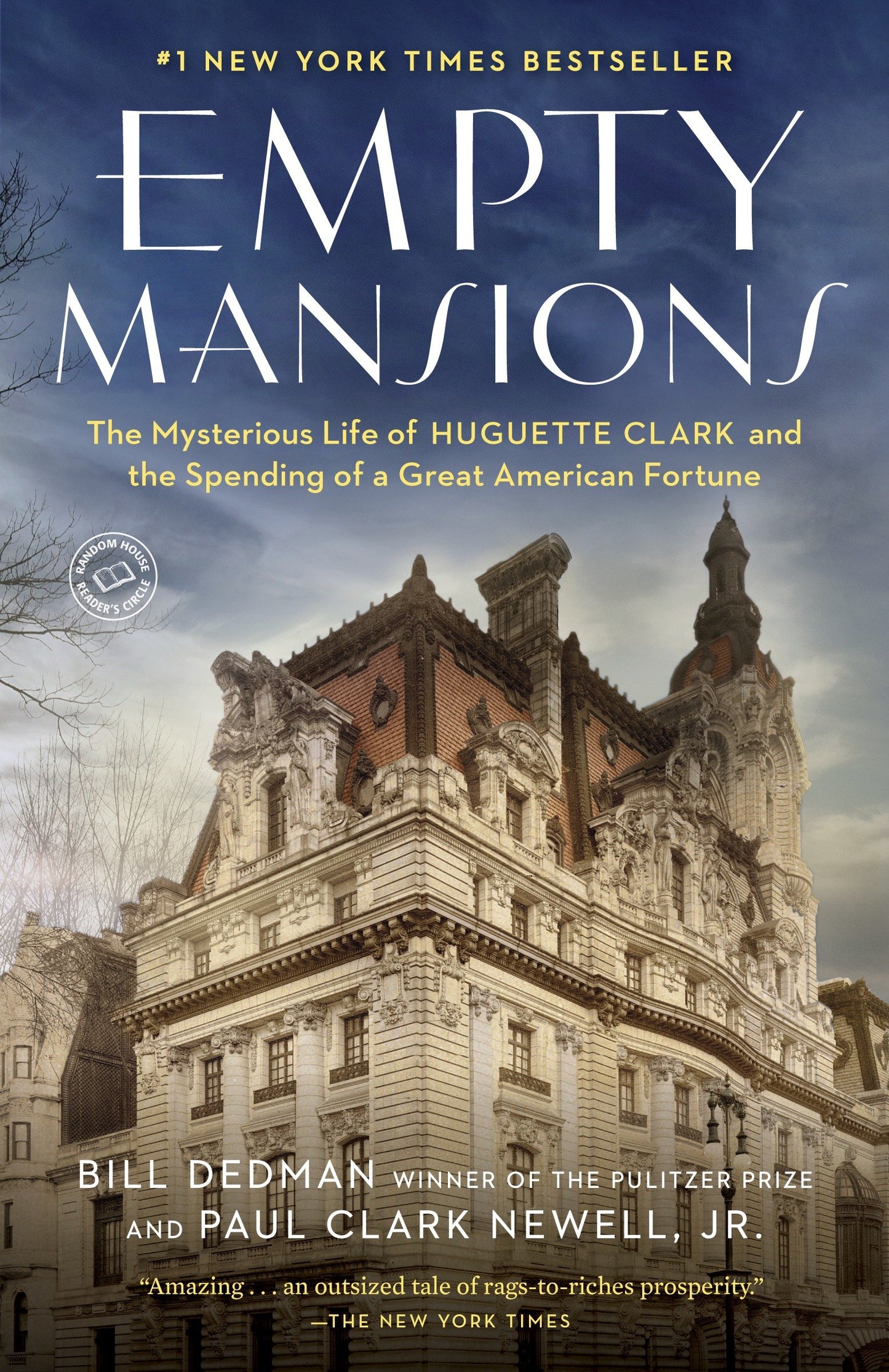 Empty Mansions - The Mysterious Life of Huguette Clark and the Spending of a Great American Fortune