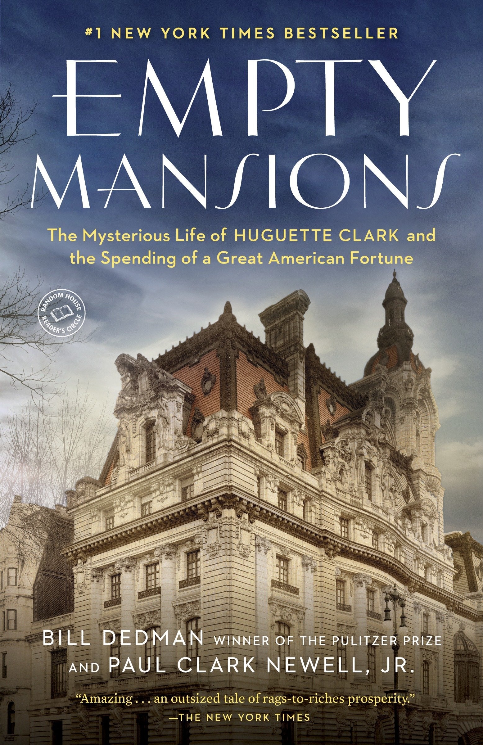 Empty Mansions - The Mysterious Life of Huguette Clark and the Spending of a Great American Fortune
