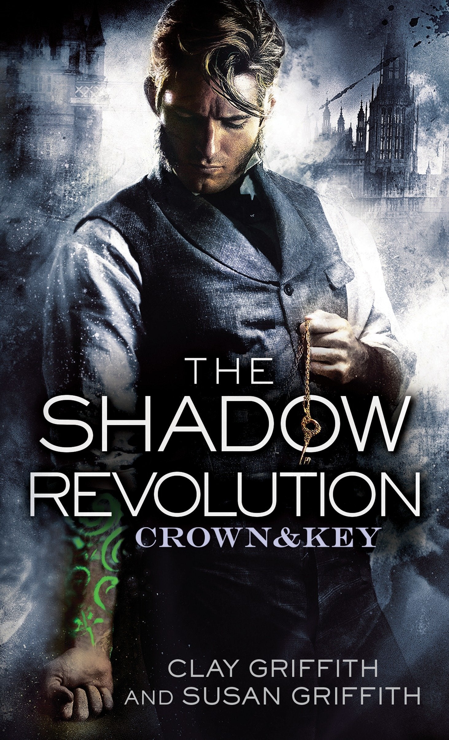 The Shadow Revolution: Crown & Key (Crown & Key) (Book:1)