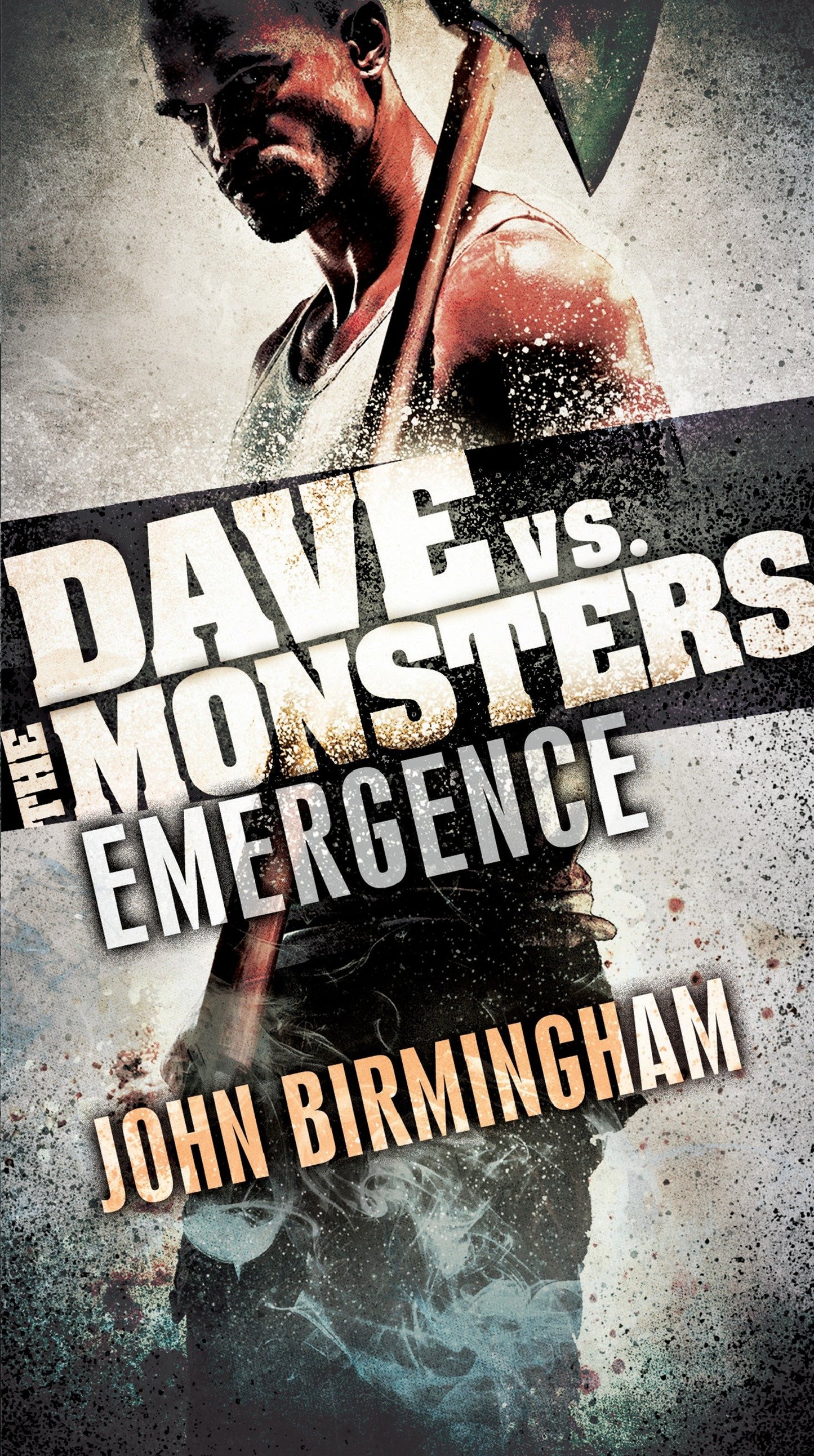 Emergence: Dave vs. the Monsters (David Hooper Trilogy) (Book:1)