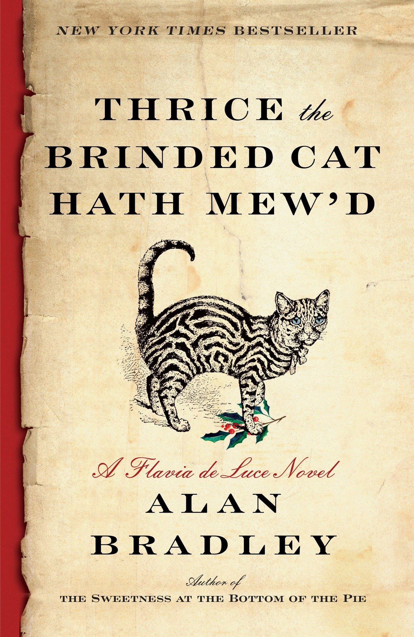 Thrice the Brinded Cat Hath Mew'd - A Flavia de Luce Novel (Flavia de Luce) (Book:8)