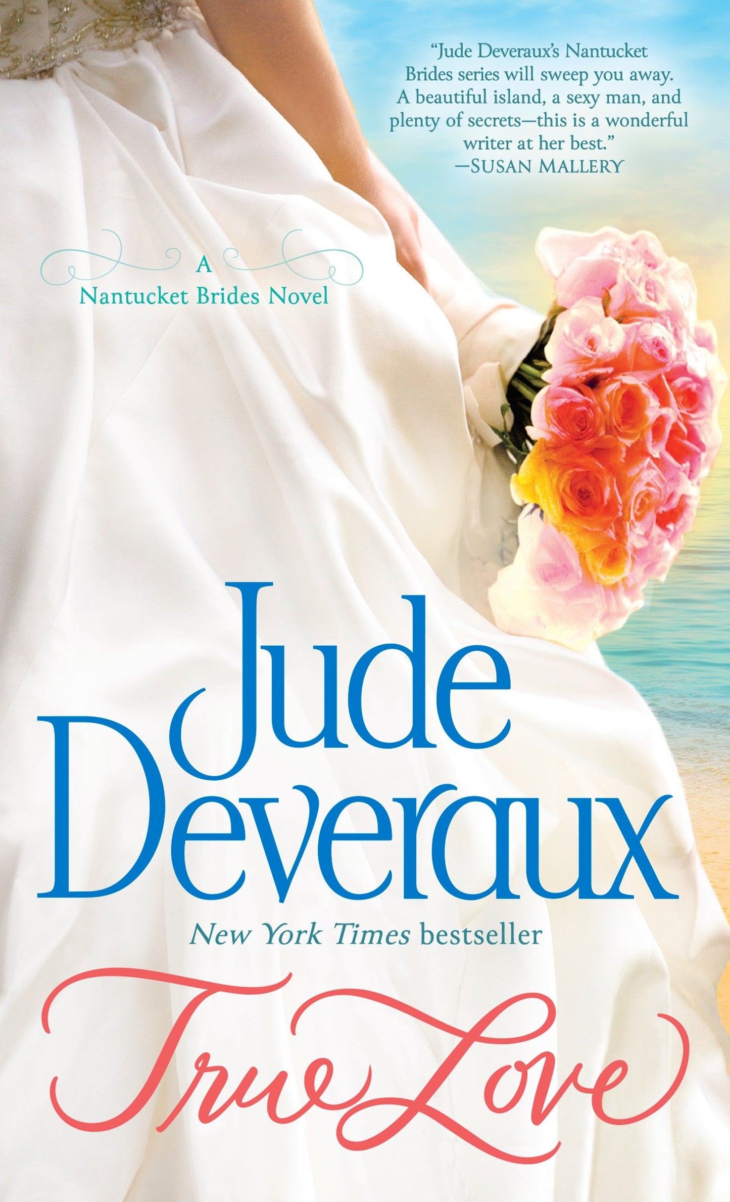True Love - A Nantucket Brides Novel (Nantucket Brides Trilogy) (Book:1)